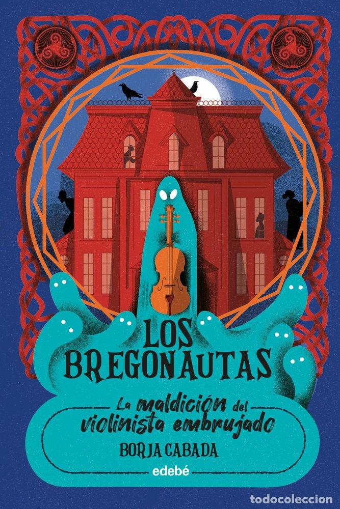 Libros: LA MALDICION DEL VIOLINISTA EMBRUJADO - CABADA, BORJA