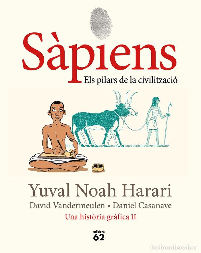 Libros: SAPIENS 2 ELS PILARS DE LA CIVILITZACIO - NOAH HARARI, YUVAL