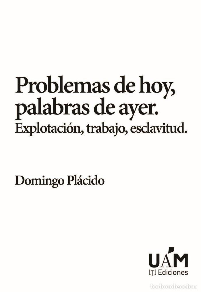 Libros: PROBLEMAS DE HOY PALABRAS DE AYER - PLACIDO, DOMINGO