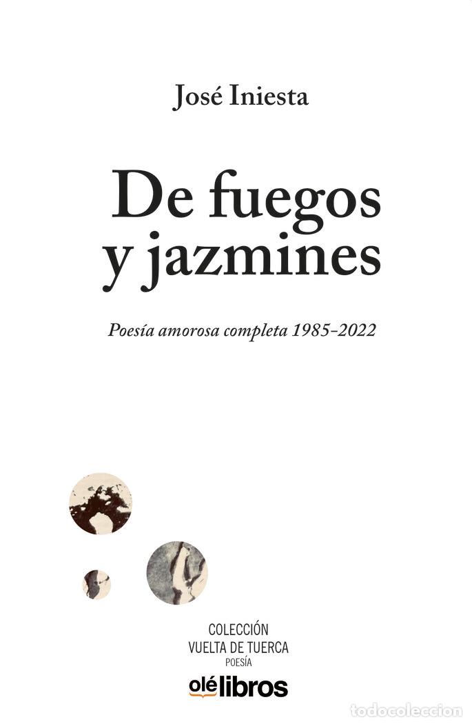 Libros: DE FUEGOS Y JAZMINES - INIESTA MAESTRO, JOSE