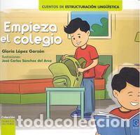 Libros: EMPIEZA EL COLEGIO - LOPEZ GARZON, GLORIA