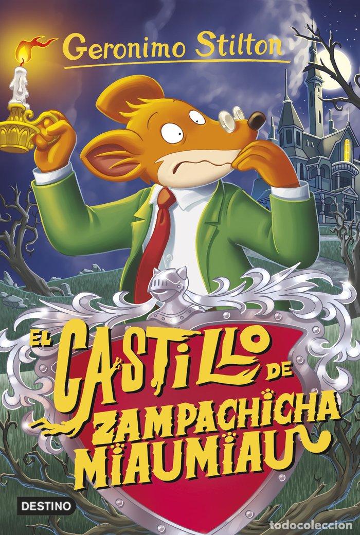 Libros: GERONIMO STILTON 14 EL CASTILLO DE ZAMPACHICHA MIAUMIAU - STILTON, GERONIMO