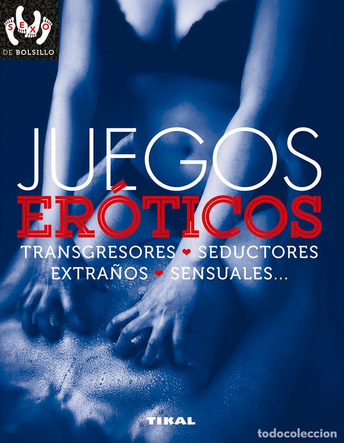 Libros: JUEGOS EROTICOS, TRANSGRESORES, SEDUCTORES, EXTRA&Ntilde;OS, SENSUA - GROPPO, PAOLA