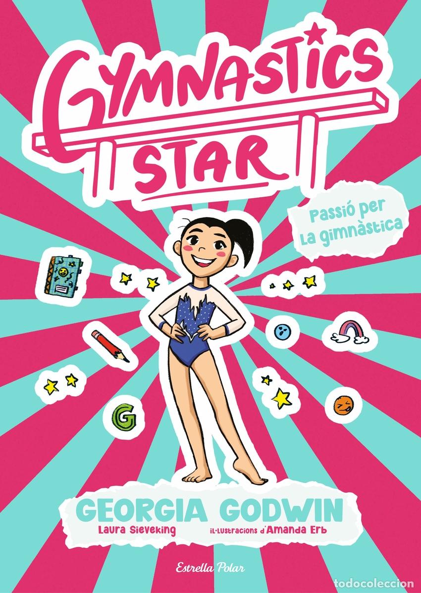 Libros: GYMNASTICS STAR 1. PASSI&Oacute; PER LA GIMN&Agrave;STICA - Godwin, Georgia