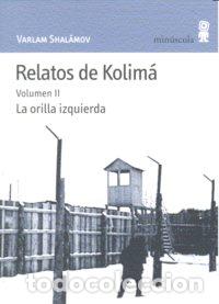 Libros: RELATOS DE KOLIMA V 2 - SHALAMOV, VARLAM