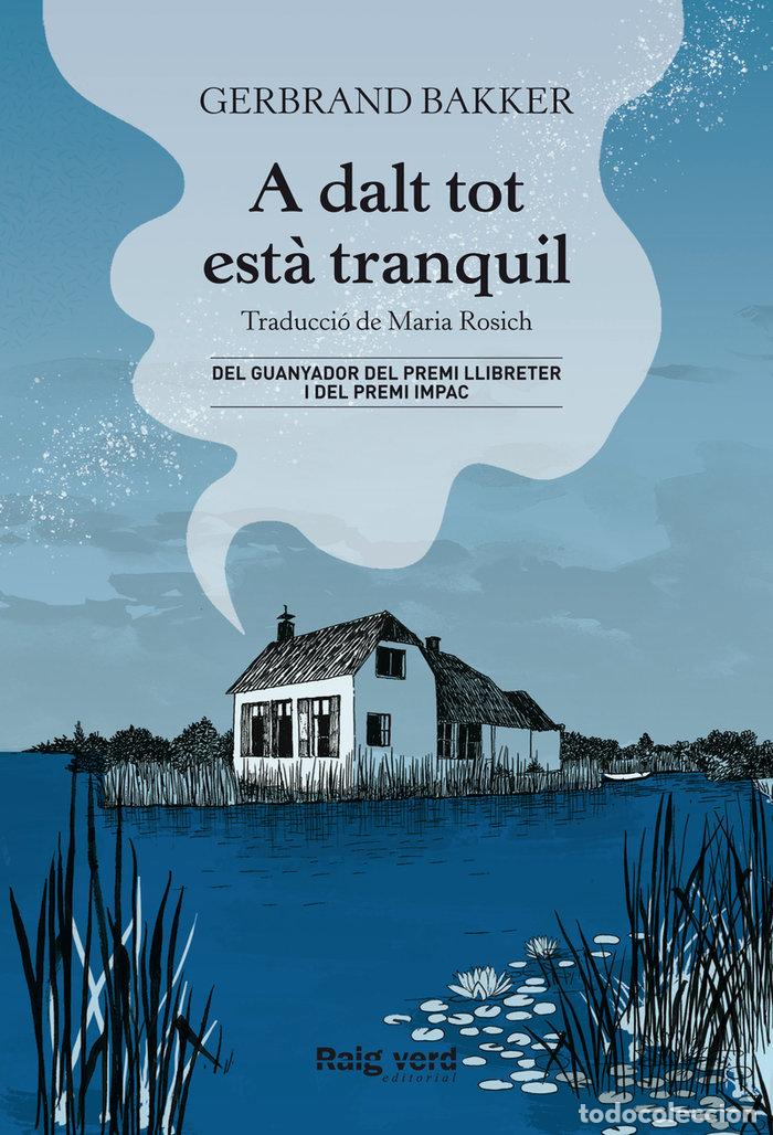 Libros: A DALT TOT ESTA TRANQUIL - BAKKER, GERBRAND