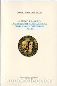Libros: A FUEGO E SANGRE - RODRIGUEZ CASILLAS, CARLOS J