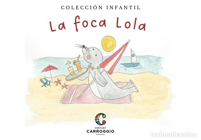 Libros: FOCA LOLA,LA - CARROGGIO GUERIN, MARTA