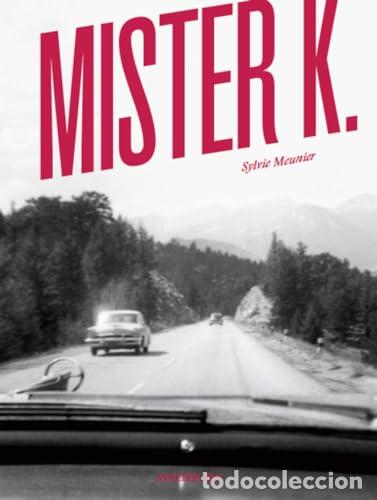 Livros: MISTER K. - Meunier, Sylvie