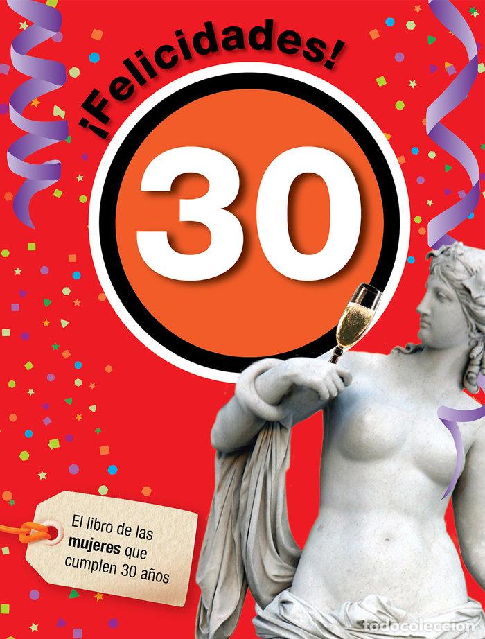 Livros: FELICIDADES 30 MUJER - ROSES COLLADO, LAIA