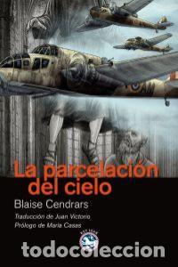 B&uuml;cher: PARCELACION DEL CIELO,LA - CENDRARS, BLAISE