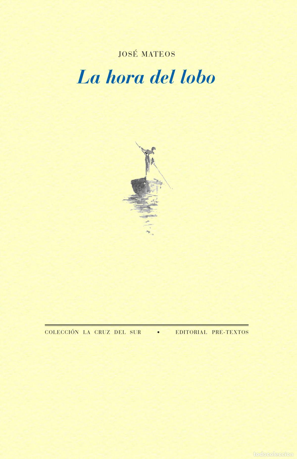 Libros: LA HORA DEL LOBO - Mateos, Jos&eacute;