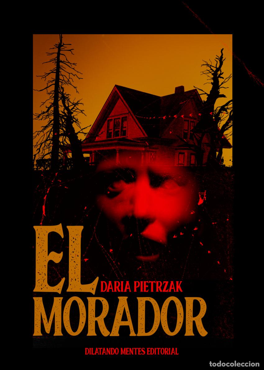 Libros: EL MORADOR - Pietrzak, Daria