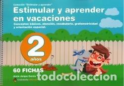 Libros: ESTIMULAR Y APRENDER EN VACACIONES 2 A&Ntilde;OS - JARQUE GARCIA, JESUS