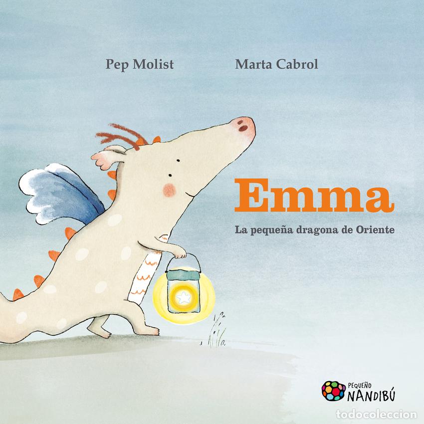 Livres: EMMA. LA PEQUE&Ntilde;A DRAGONA DE ORIENTE - Molist Sadurn&iacute;, Pep