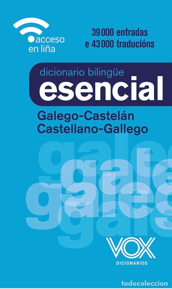 Livres: DICCIONARIO ESENCIAL GALEGO CASTELAN CASTELLANO-GALLEGO - VOX EDITORIAL