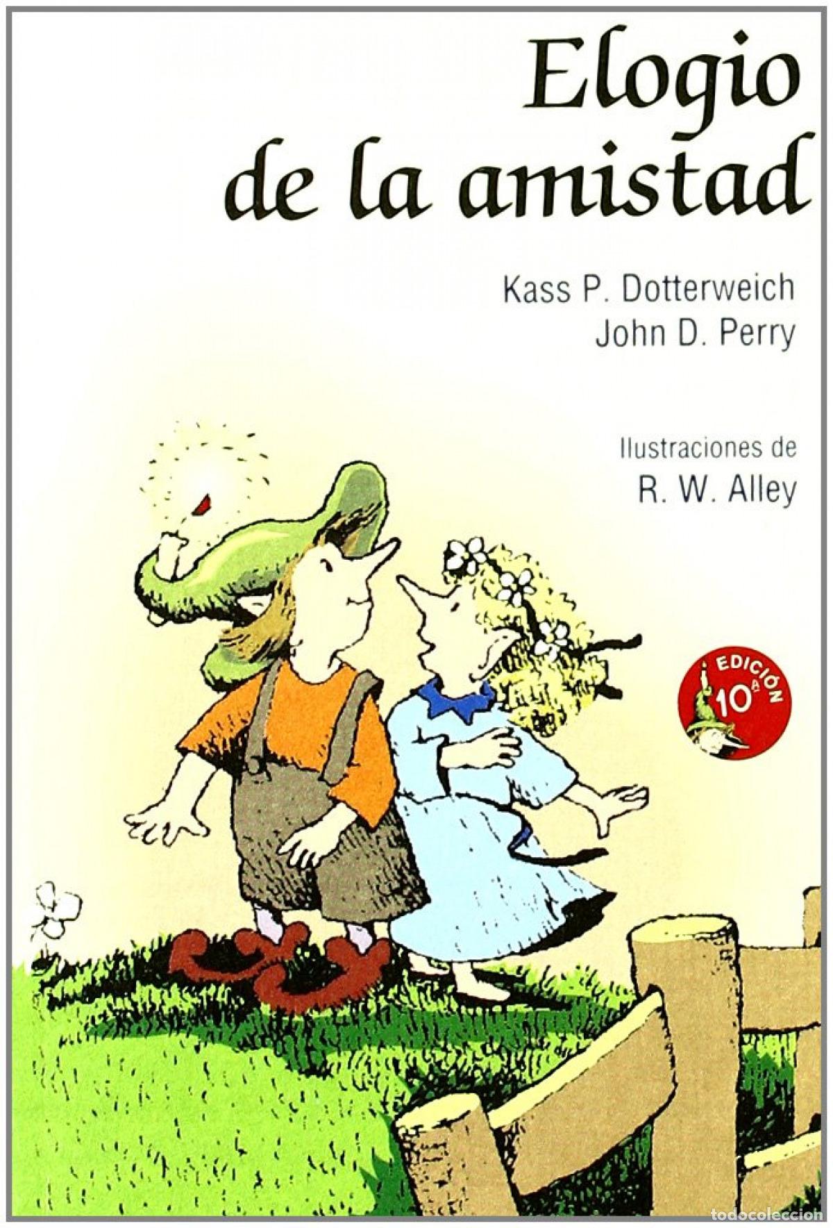 Libros: ELOGIO DE LA AMISTAD - Dotterweich, Kass Perry