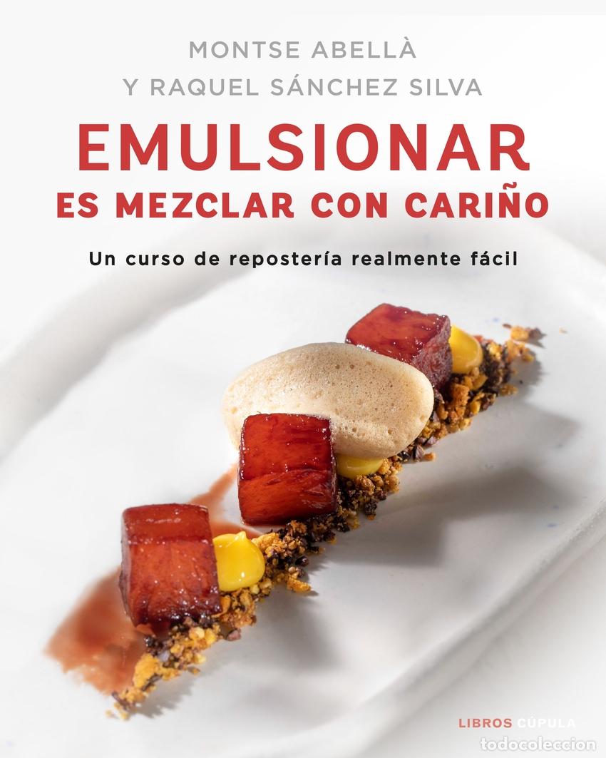 Libros: EMULSIONAR ES MEZCLAR CON CARI&Ntilde;O - S&aacute;nchez Silva, Raquel