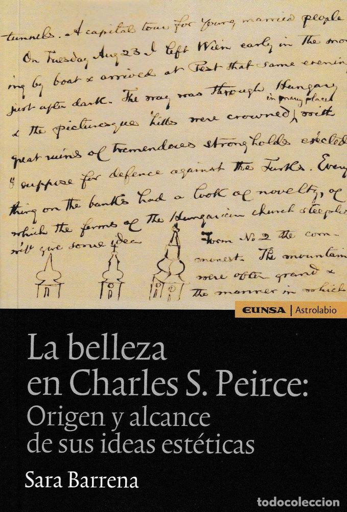 Libros: BELLEZA EN CHARLES S PEIRCE,LA - BARRENA, SARA