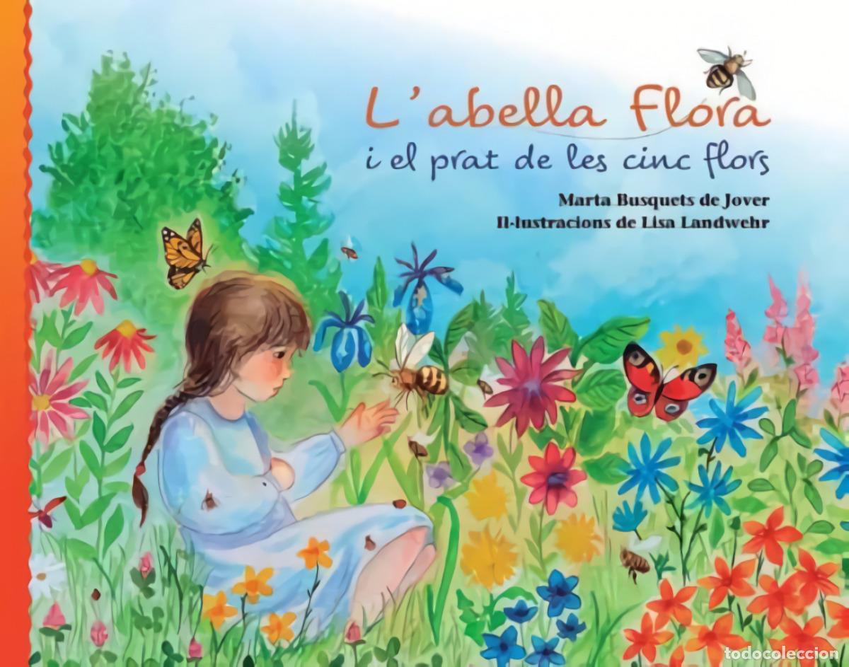Libros: LABELLA FLORA I EL PRAT DE LES CINC FLORS (CATALAN) - MARTA BUSQUETS DE JOVER