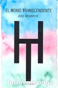 books: HOMO TRANSCENDENTE EL - MEMBRIVE, JOSE