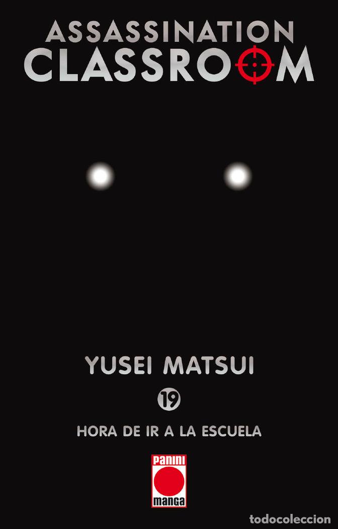 Livros: ASSASSINATION CLASSROOM 19 HORA DE IR A LA ESCUELA - YUSEI MATSUI