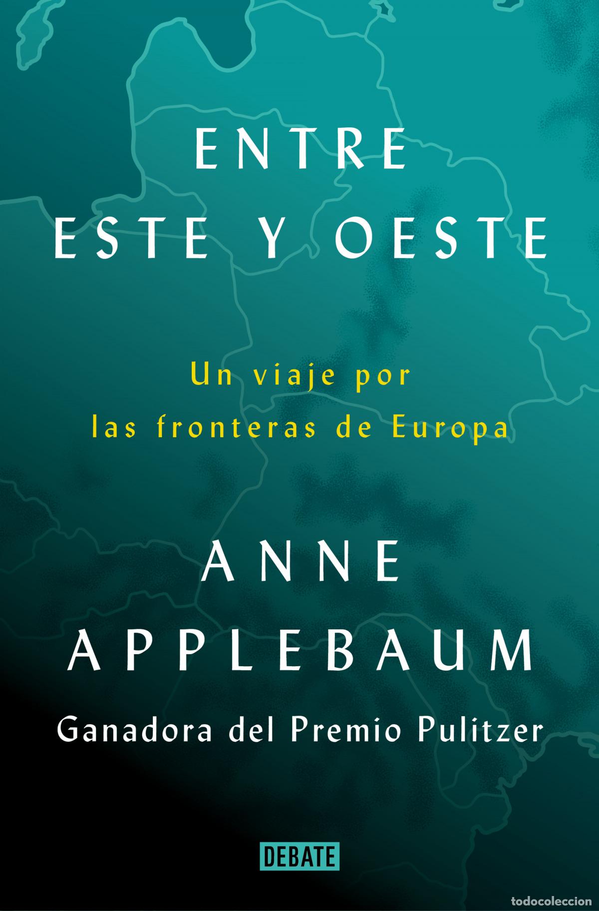 Livros: ENTRE ORIENTE Y OCCIDENTE - APPLEBAUM, ANNE