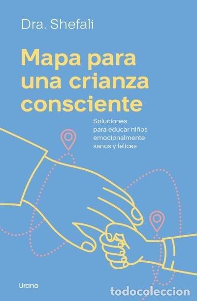 Livros: MAPA PARA UNA CRIANZA CONSCIENTE - TSABARY, SHEFALI