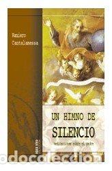 books: UN HIMNO DE SILENCIO - CANTALAMESSA, RANIERO