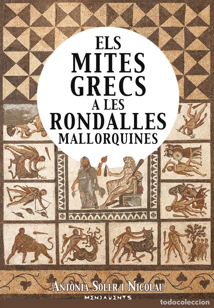 Livros: ELS MITES GRECS A LES RONDALLES MALLORQUINES - SOLER I NICOLAU, ANT&Atilde;NIA