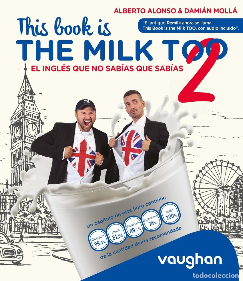Libri: THIS BOOK IS THE MILK TOO! - Alonso, Alberto