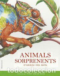Libri: ANIMALS SORPRENENTS DEL MON - DAVID SCOTT, PETER