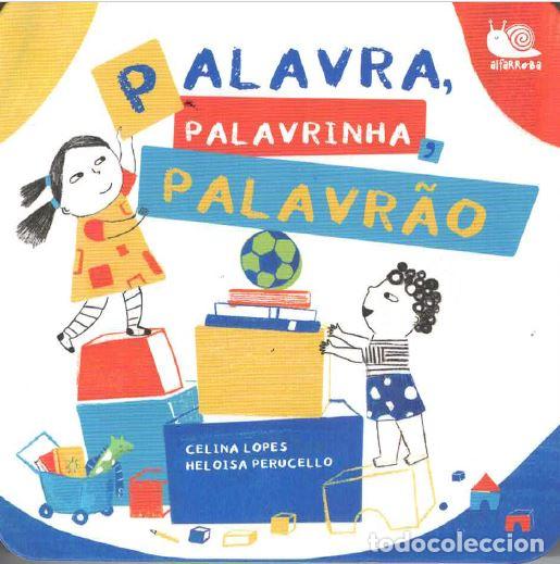 books: PALAVRA, PALAVRINHA, PALAVR&Atilde;O - Lopes, Celina