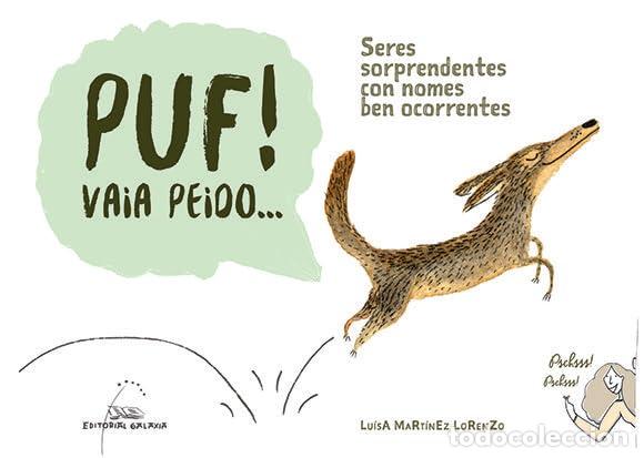 books: PUF! VAIA PEIDO. SERES SORPRENDENTES CON NOMES BEN OCORRENTES - Martinez Lorenzo, Luisa
