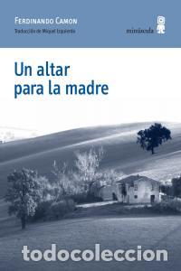 books: UN ALTAR PARA LA MADRE - CAMON, FERDINANDO