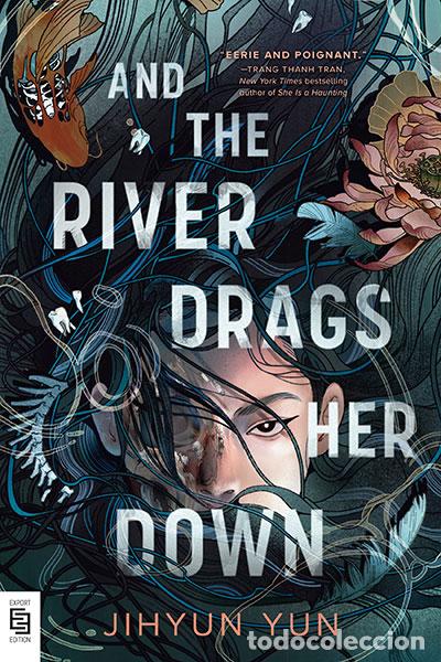 books: AND THE RIVER DRAGS HER DOWN - YUN, JIHYUN