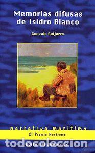 Libros: MEMORIAS DIFUSAS DE ISIDRO BLANCO - GUIJARRO, GONZALO