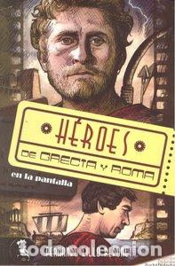 Livres: HEROES DE GRECIA Y ROMA - LILLO, FERNANDO