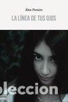Livres: LINEA DE TUS OJOS,LA - PERAIRE, ALEX
