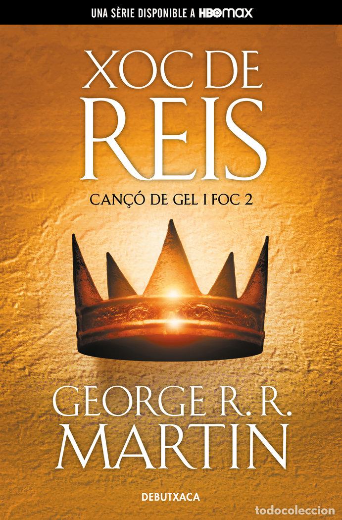 Libros: XOC DE REIS CANCO DE GEL I FOC 2 - R R MARTIN, GEORGE
