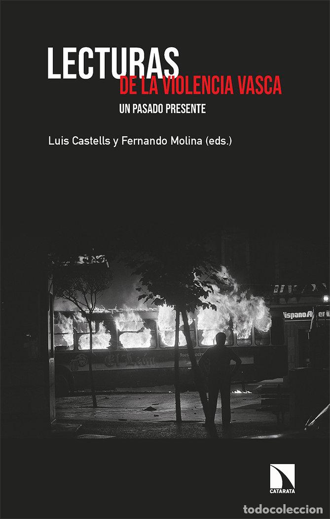 Libri: LECTURAS DE LA VIOLENCIA VASCA - CASTELLS, LUIS