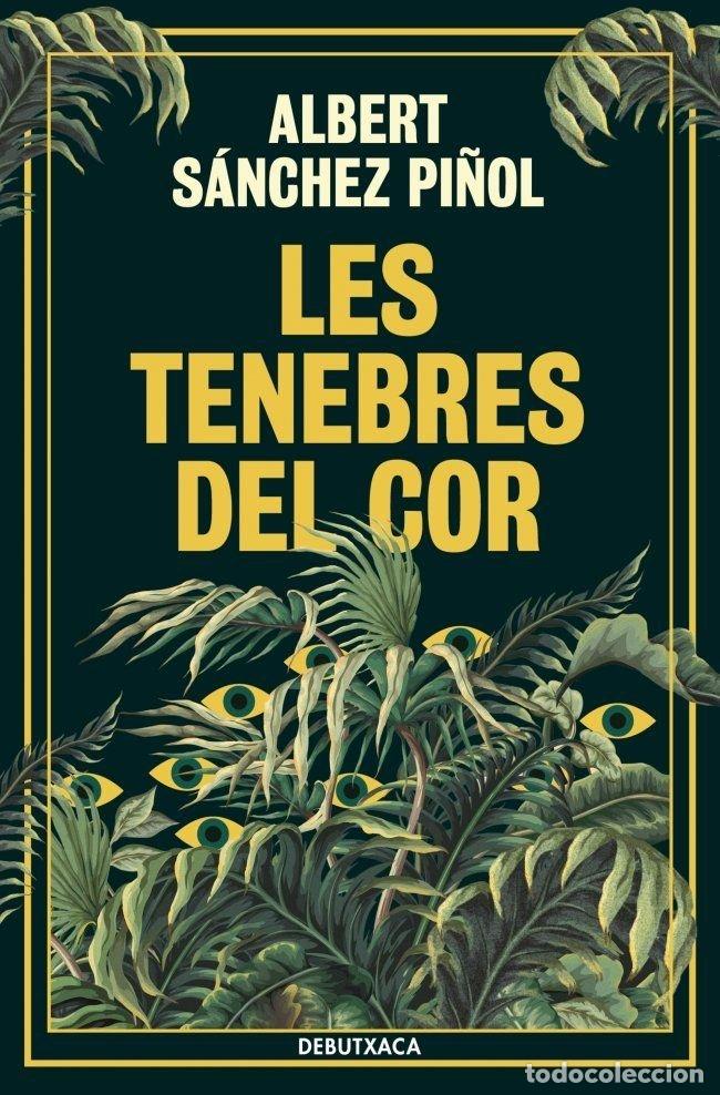 B&uuml;cher: LES TENEBRES DEL COR - ALBERT SANCHEZ PI&Ntilde;OL