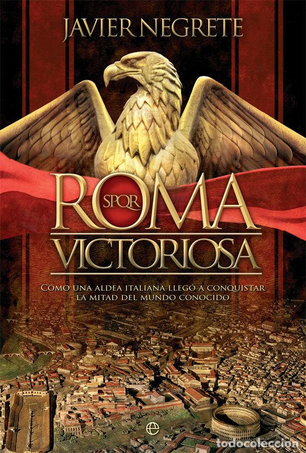B&uuml;cher: ROMA VICTORIOSA - NEGRETE, JAVIER