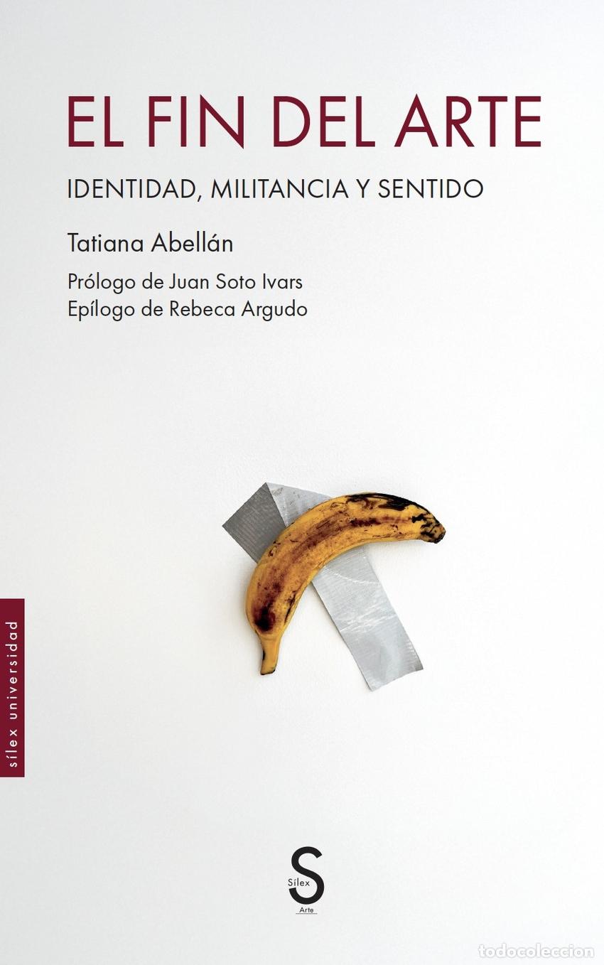 B&uuml;cher: EL FIN DEL ARTE - Abell&aacute;n, Tatiana