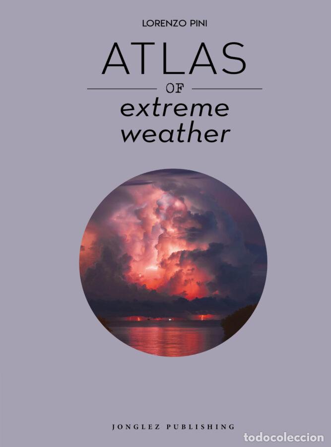 B&uuml;cher: ATLAS OF EXTREME WEATHER - Pini, Lorenzo