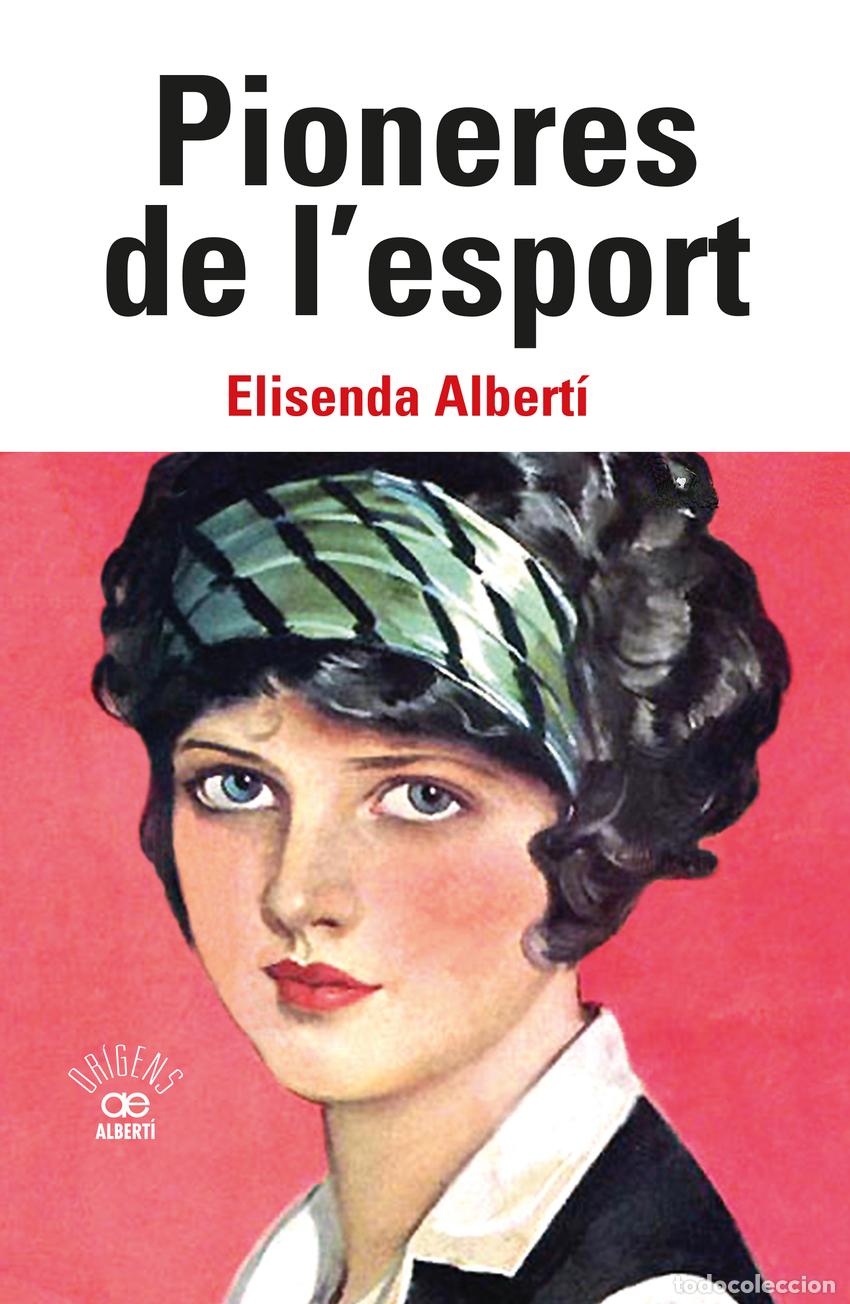 B&uuml;cher: PIONERES DE L'ESPORT - Albert&iacute; Casas, Elisenda