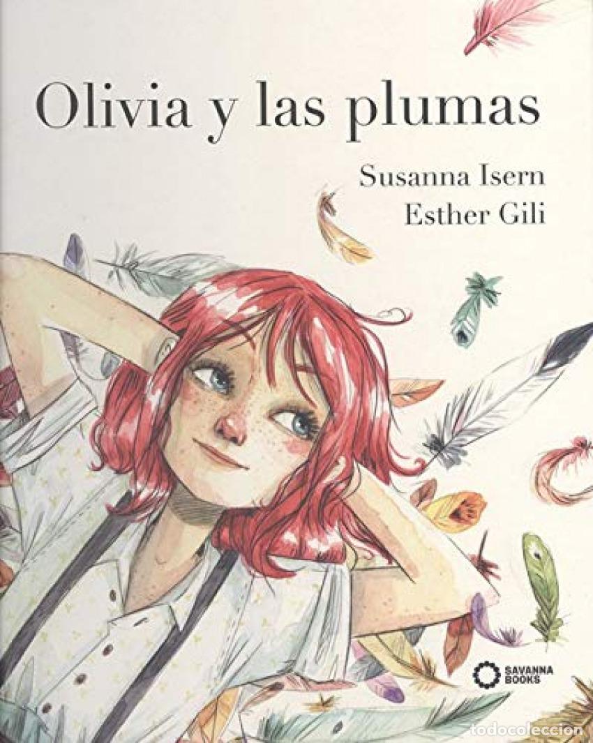 Livres: OLIVIA Y LAS PLUMAS - ISERN, SUSANNA