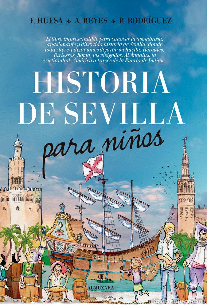 Livros: HISTORIA DE SEVILLA PARA NI&Ntilde;OS - HUESA ANDRADE, FRANCISCO
