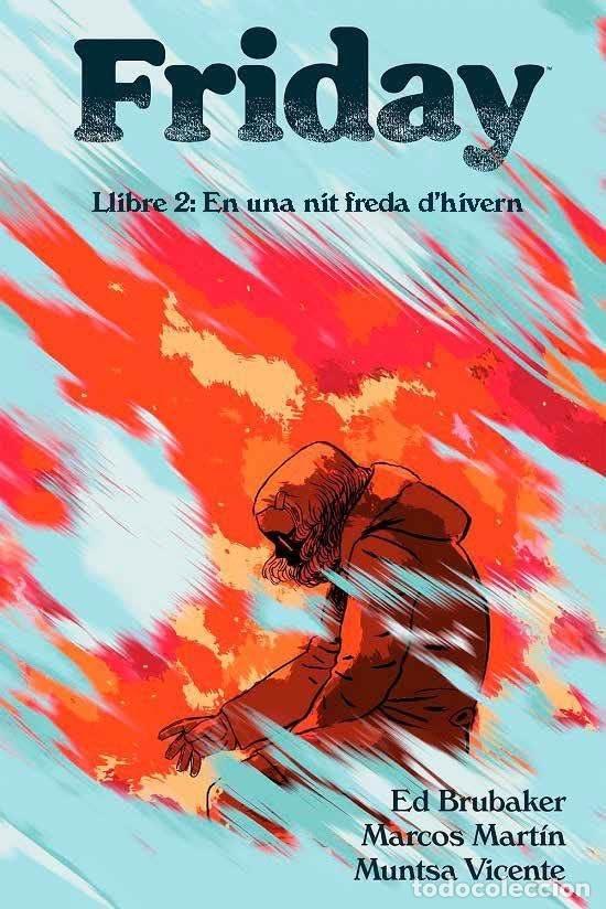 Libros: FRIDAY:EN UNA NIT FREDA D&acute;HIVERN - Novela grafica, comics, manga, dibujos animados