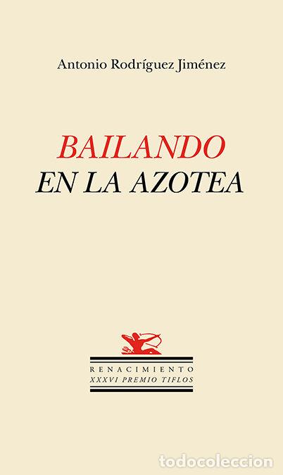 books: BAILANDO EN LA AZOTEA - RODRIGUEZ JIMENEZ, ANTONIO